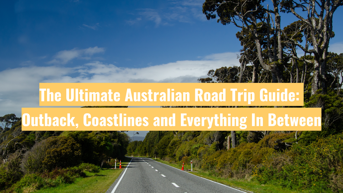 The Ultimate Australian Road Trip Connectivity Guide: Outback, Coastlines and Everything In Between