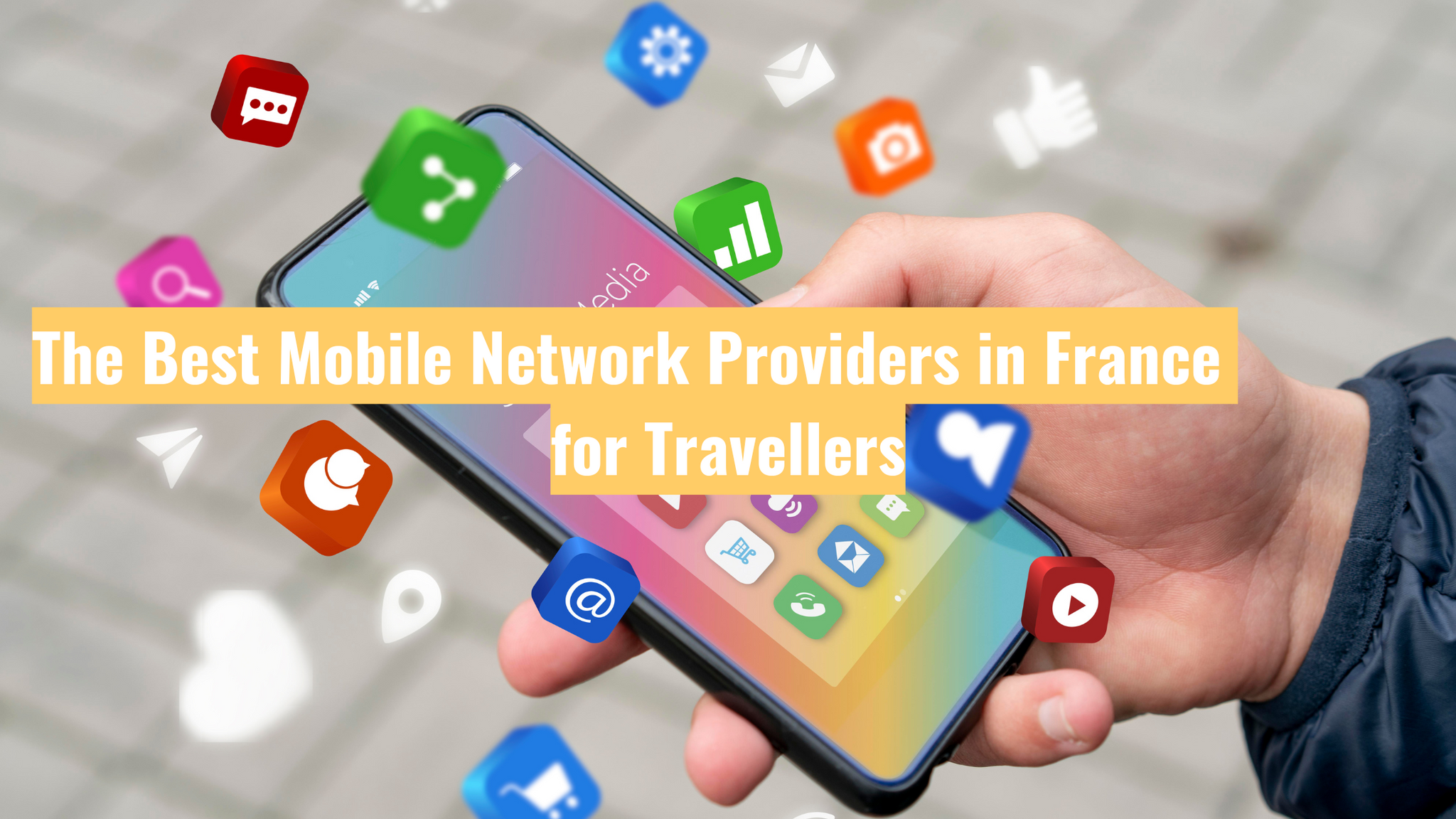 The Best Mobile Network Providers in France for Travellers
