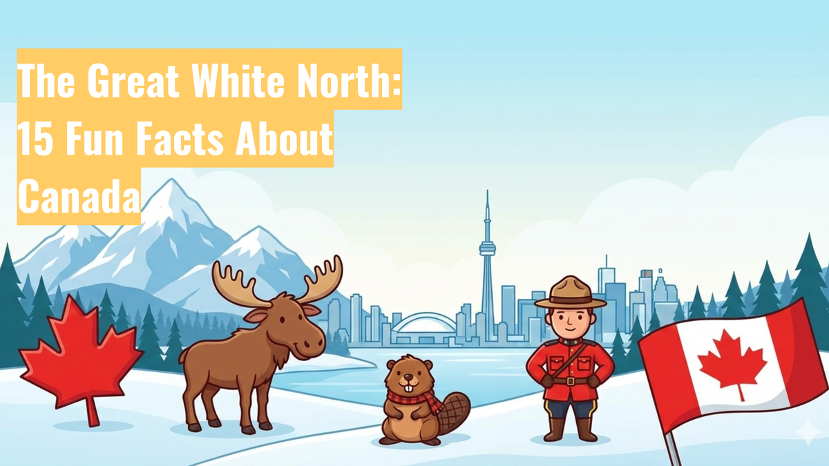 The Great White North: 15 Fun Facts About Canada