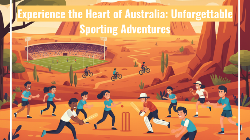 Découvrez le cœur de l'Australie : des aventures sportives inoubliables