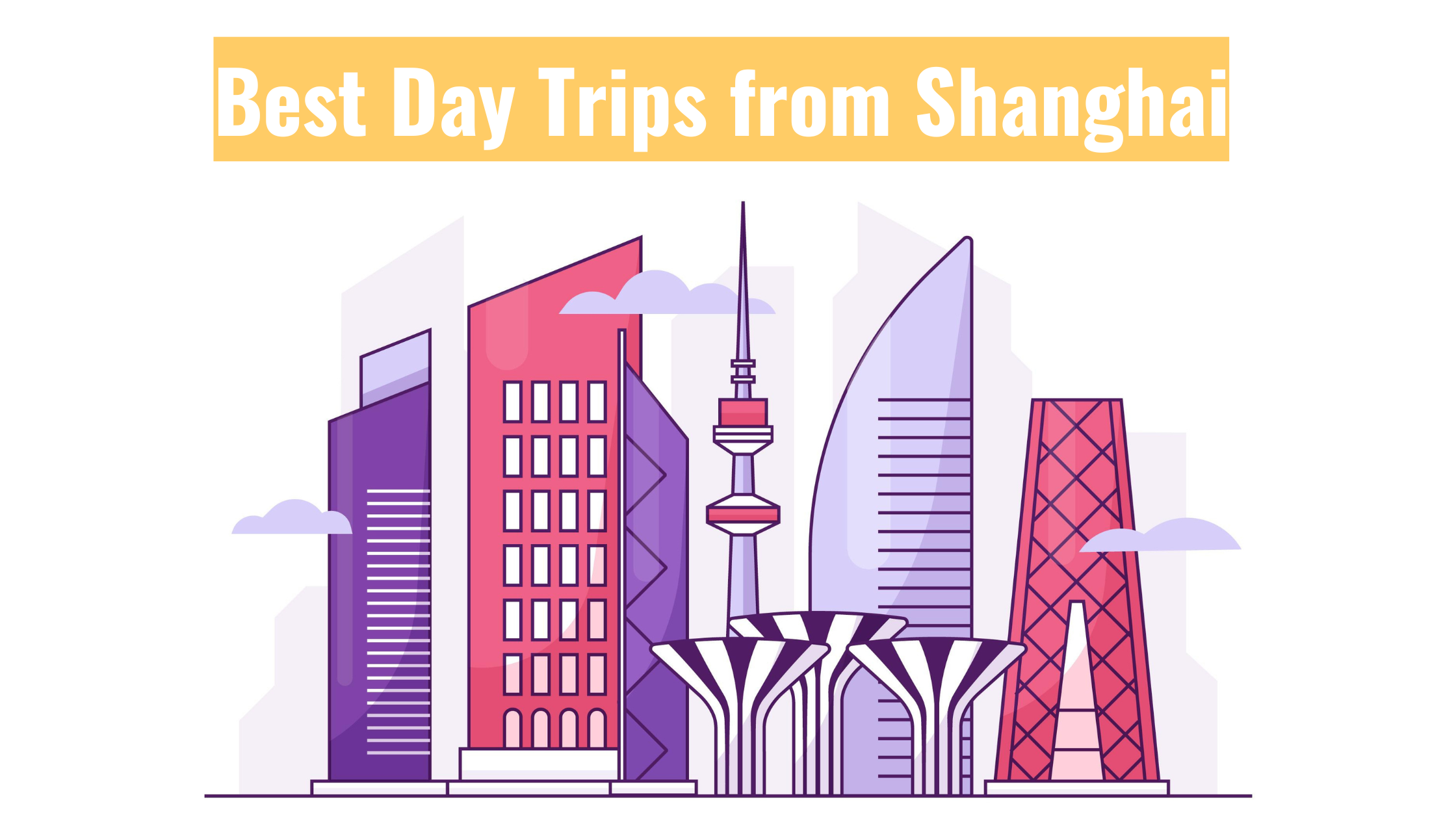 Best Day Trips from Shanghai | Travel Guide + China eSIM