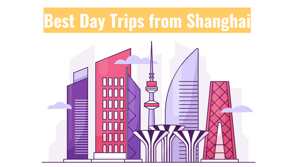 Best Day Trips from Shanghai