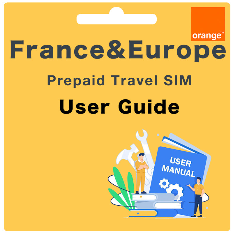 Orange France Holiday Europe Travel SIM User Guide