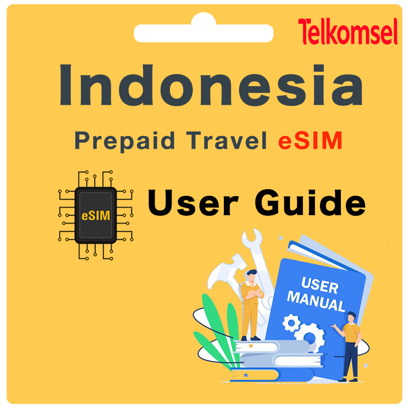 Telkomsel Indonesia & Bali Prepaid eSIM User Guide